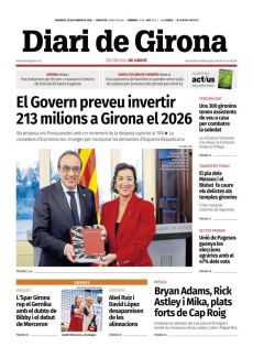 EL GOVERN PREVEU INVERTIR 213 MILIONS A GIRONA EL 2026